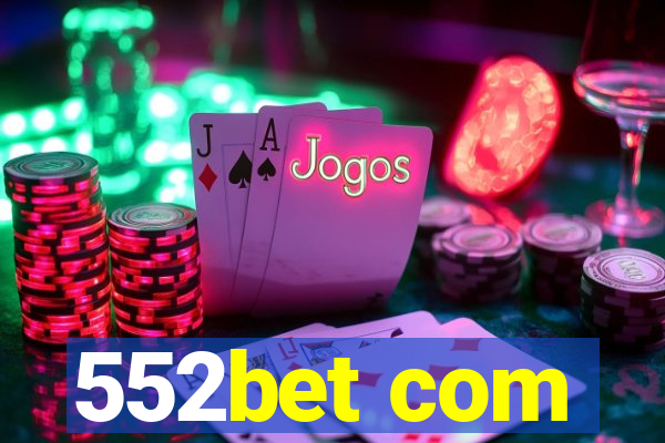 552bet com